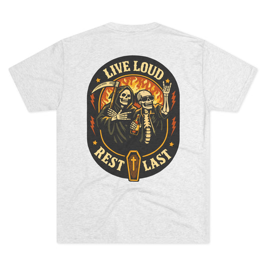 Live Loud · Rest Last Tee