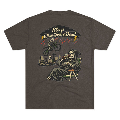 Sleep When You're Dead Tee