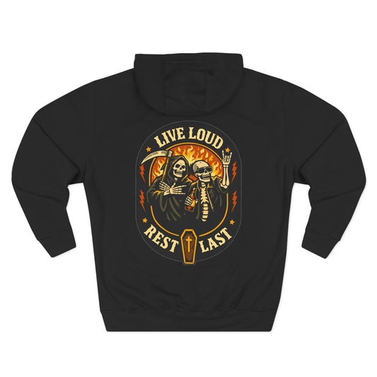 Live Loud · Rest Last Hoodie